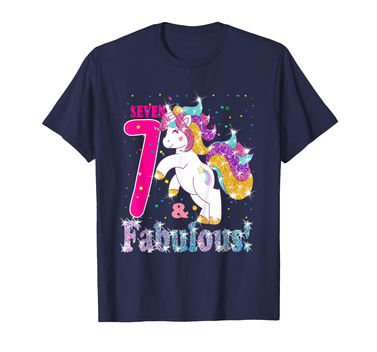 Kids I Am 7 And Fabulous Unicorn 7th Birthday Girls Gift T-Shirt