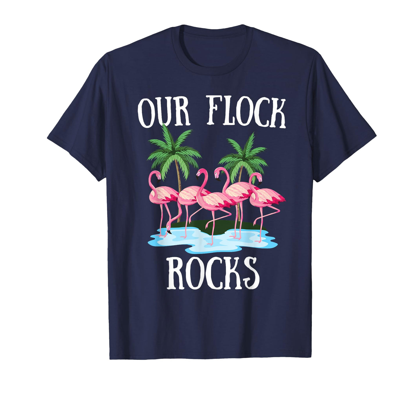 Our Flock Rocks Flamingos Lover Family Vacation Group T-Shirt