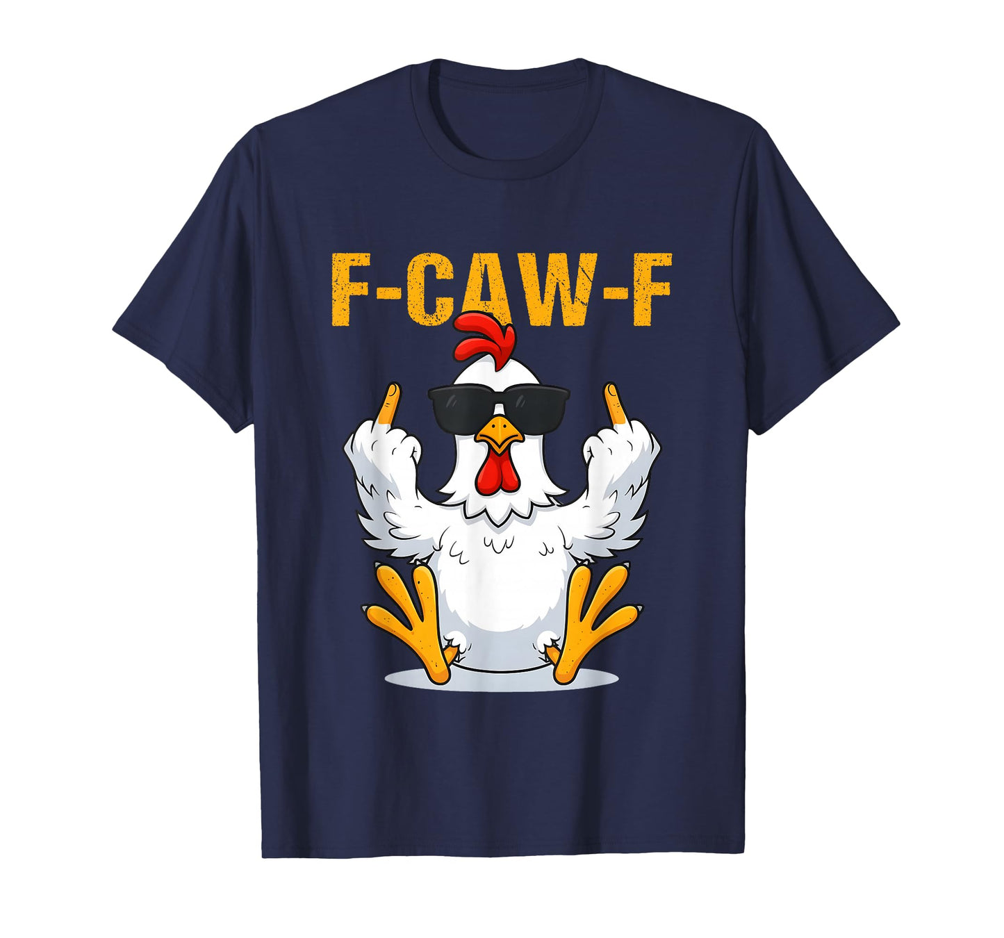 F-Caw-F Funny Rooster Chicken Meme T-Shirt