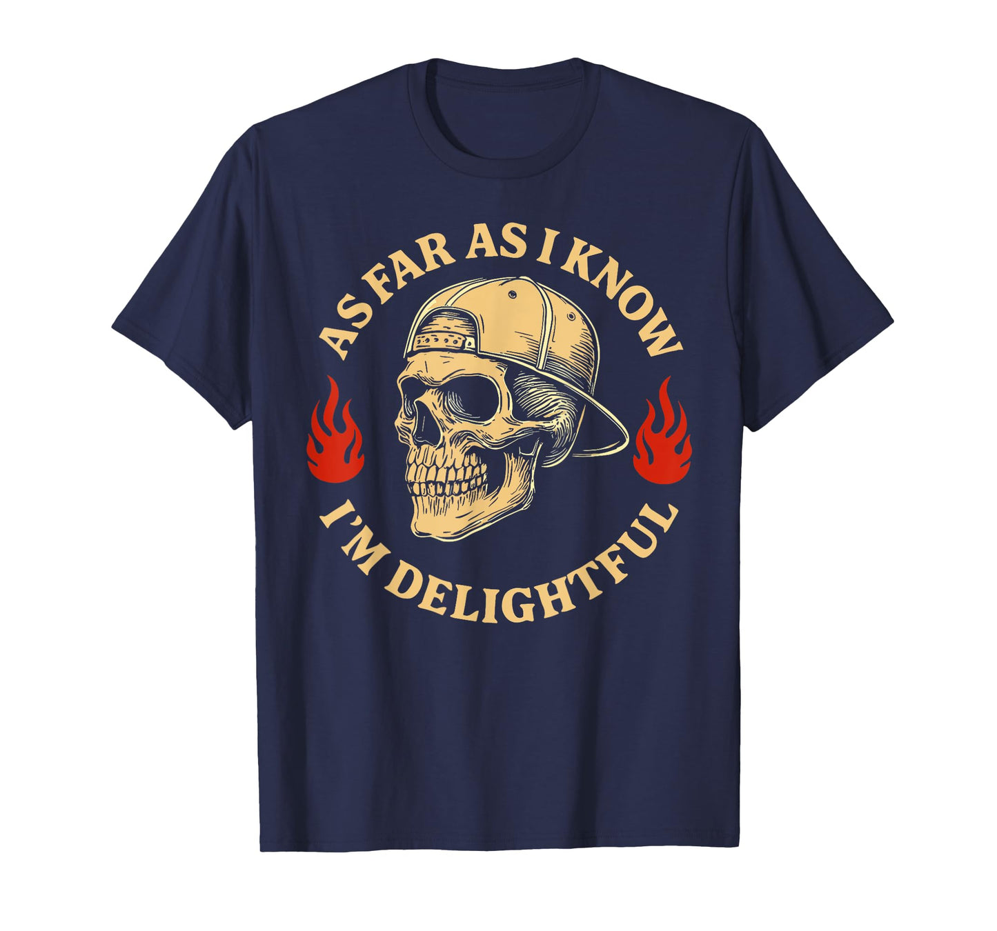 Retro Skeleton As Far As I Know I'm Delightful Men Women T-Shirt
