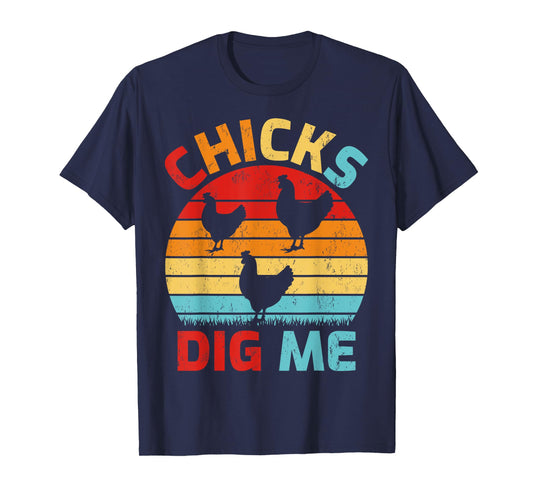 Vintage Retro Chicks Dig Me Farming Chicken Farmer T-Shirt