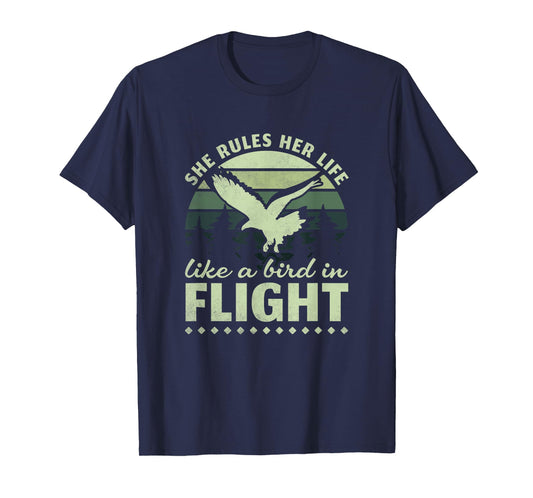 She Rules Her Life Like A Bird In Flight, Birder T-Shirt