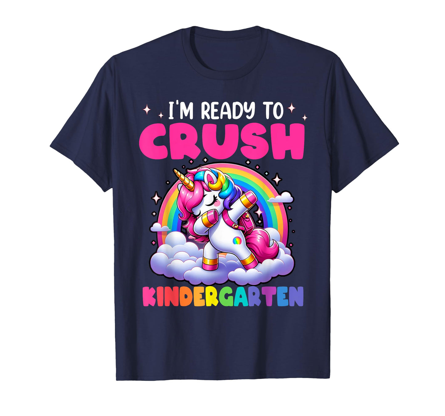 Unicorn Im Ready to Crush Kindergarten Rainbow Girls Kid T-Shirt