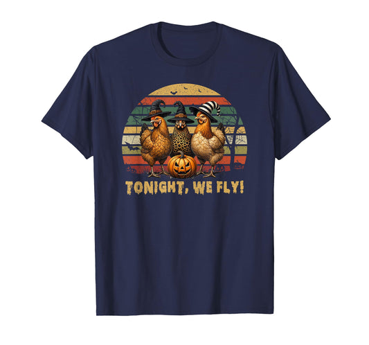 Tonight We Fly Halloween Chicken Fall Farm Animals Spooky T-Shirt