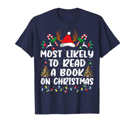 Most Likely To Read A Book On Christmas Matching Family T-Shirt
