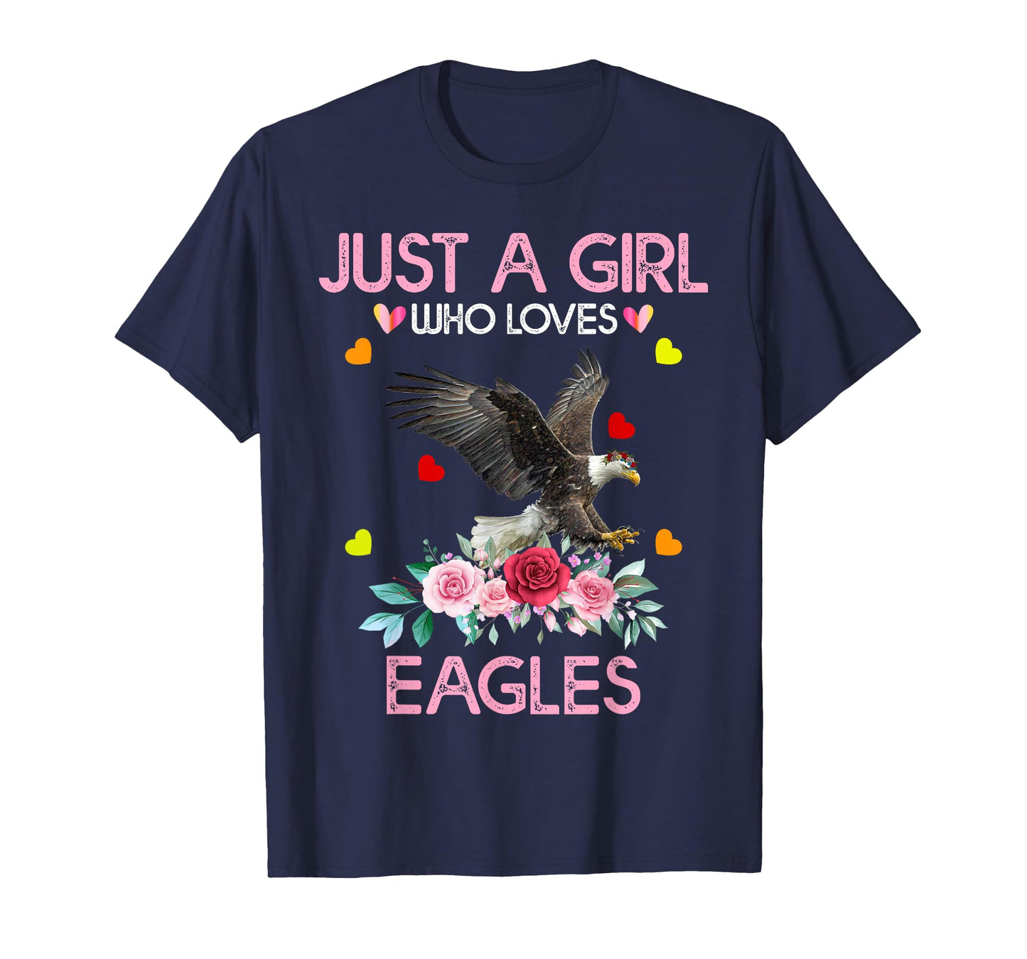 Eagle Bird Tee For Women Girls Just A Girl Who Loves Eagles T-Shirt