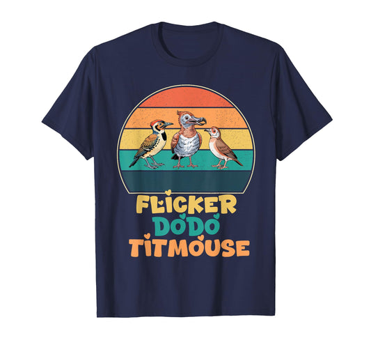 Funny Flicker Dodo Titmouse Bird Watch Nature Lover T-Shirt