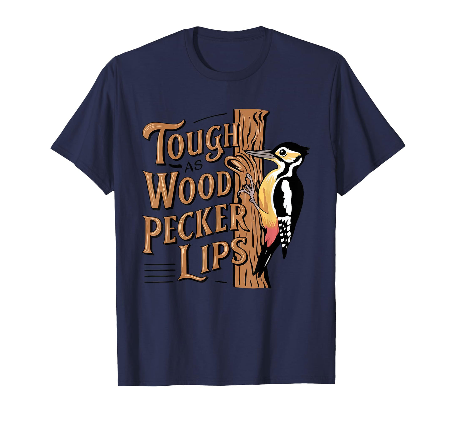 Tough-As Woodpecker Lips vintage Birdwatching Woodpecker T-Shirt