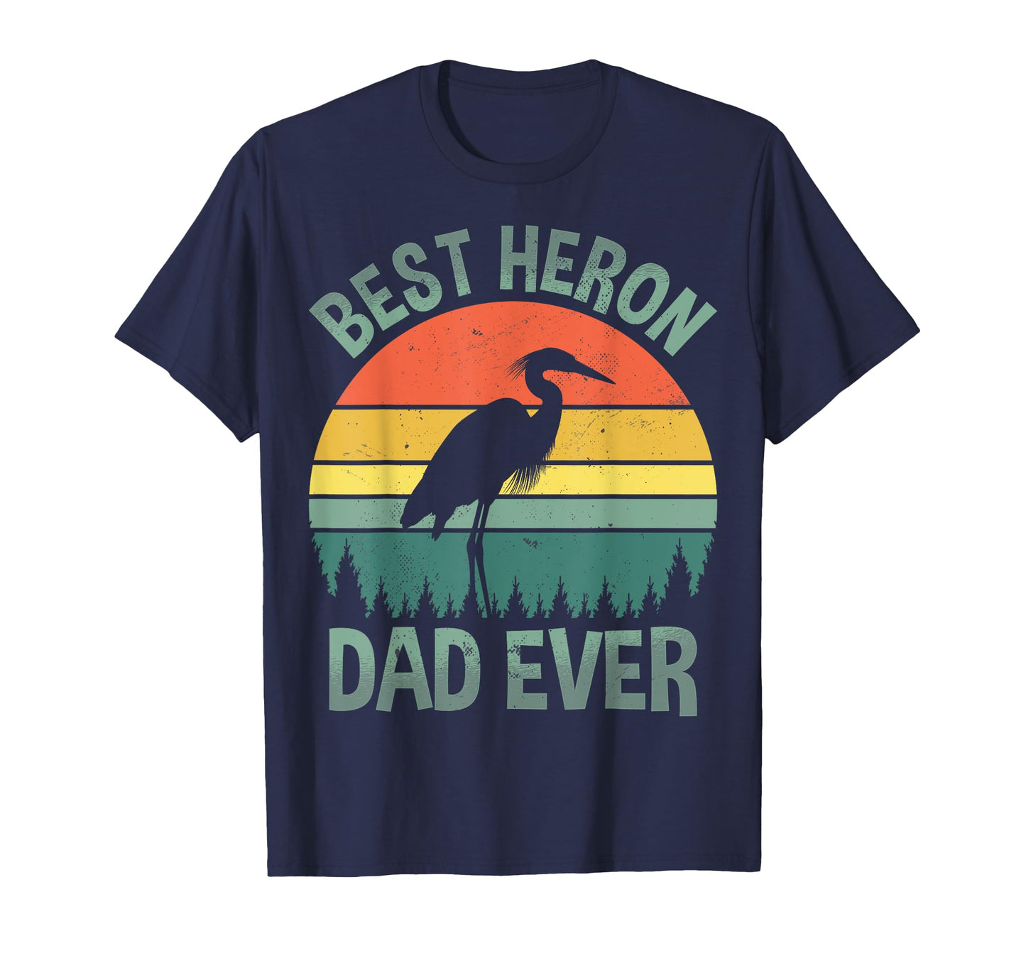 Best Heron Dad Ever - Retro Mens Blue Heron Bird Lover Dad T-Shirt