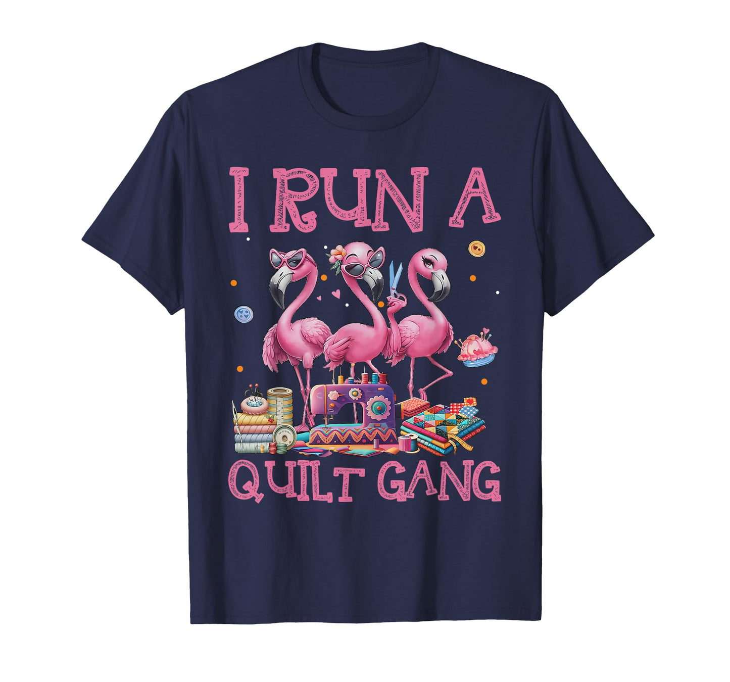 Cool I Run A Quilt Gang Quilting Art For Quilter Sewer Women T-Shirt