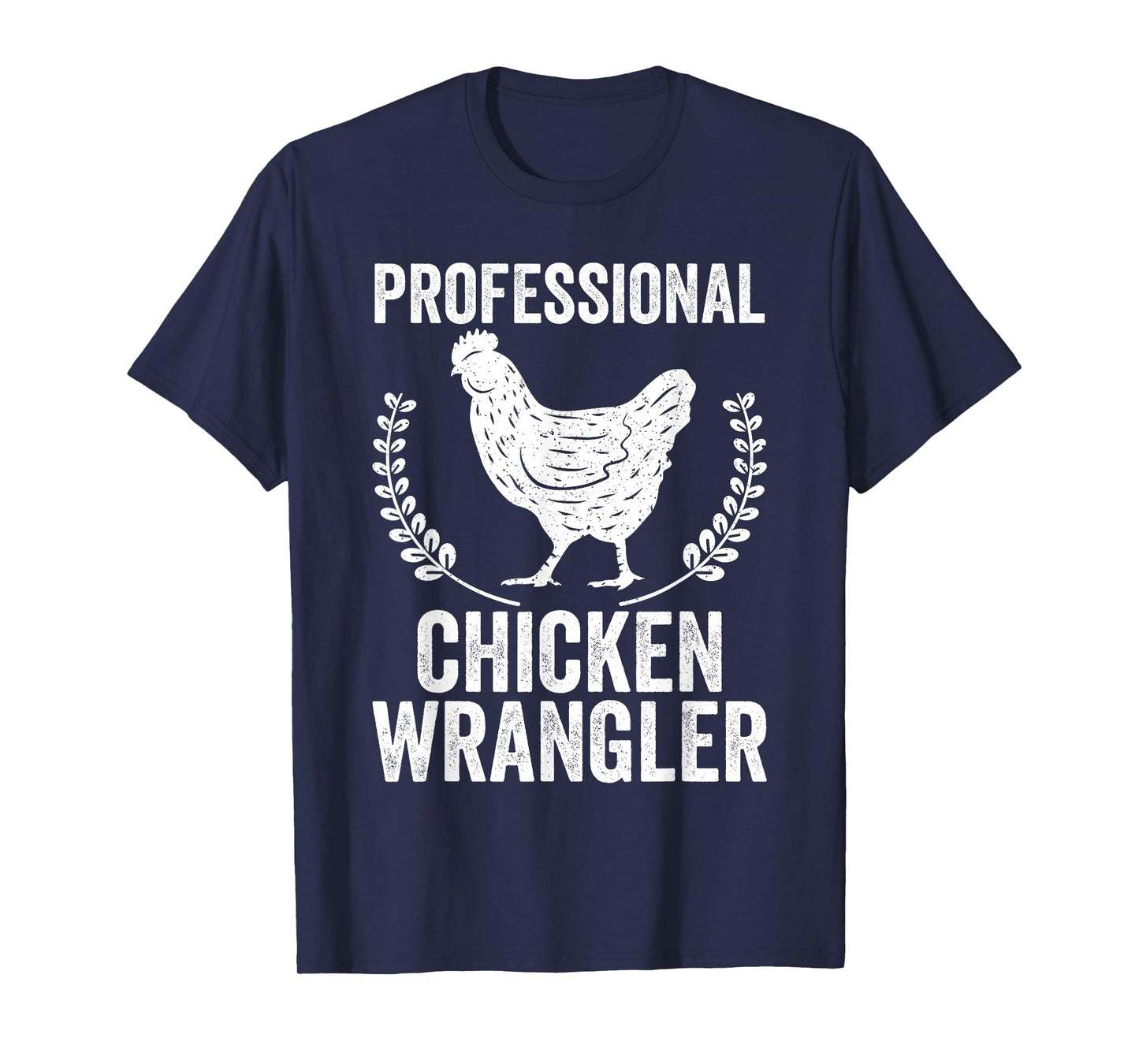 Professional Chicken Wrangler Urban Farmer Backyard Chicken T-Shirt