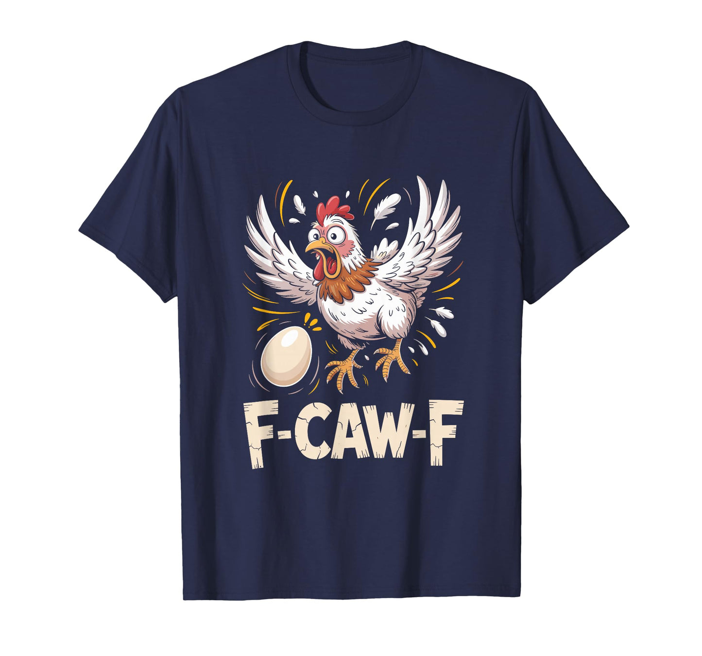 Funny F-CAW-F Hen T-Shirt