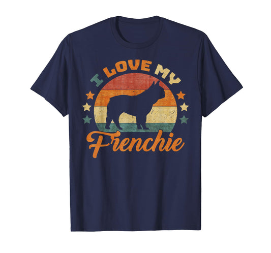 Vintage Retro I Love My French Bulldog Funny Frenchie Lover T-Shirt