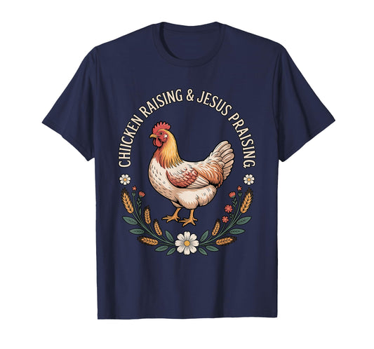 Chicken Raising And Jesus Praising Vintage T-Shirt