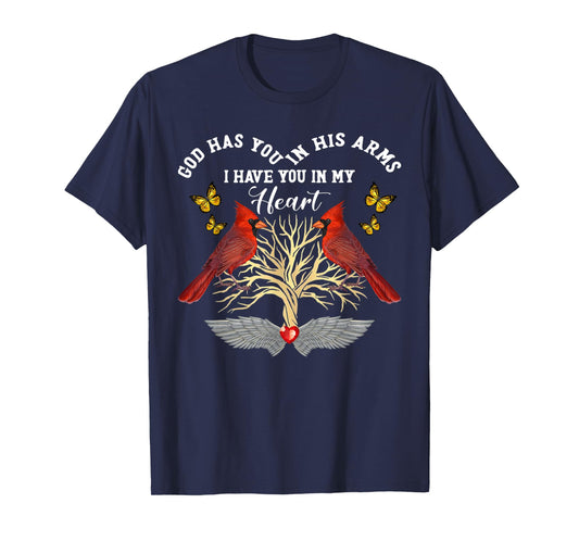 Cardinals God Has You In His Arms I Have You In My Heart T-Shirt