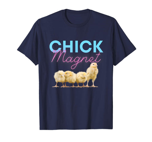 Happy Easter Attract Smiles 'Chick Magnet' fun holiday tee T-Shirt