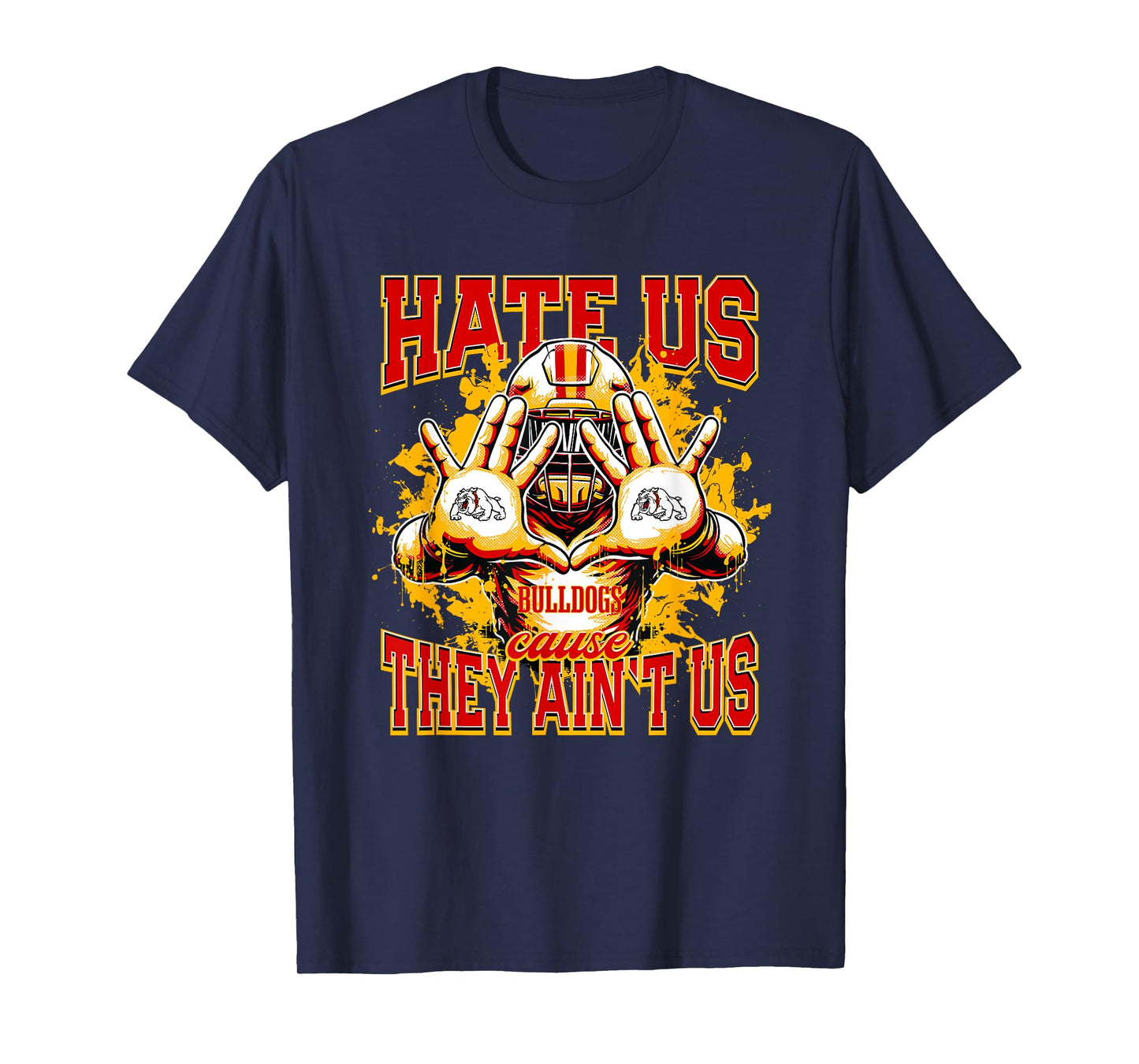 Thomasville Bulldogs Logo Hate Us Cause They Ain't HS T-Shirt