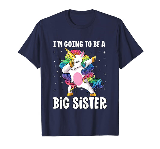I'm Going to Be a Big Sister Girls Older Sister Dab Unicorn T-Shirt