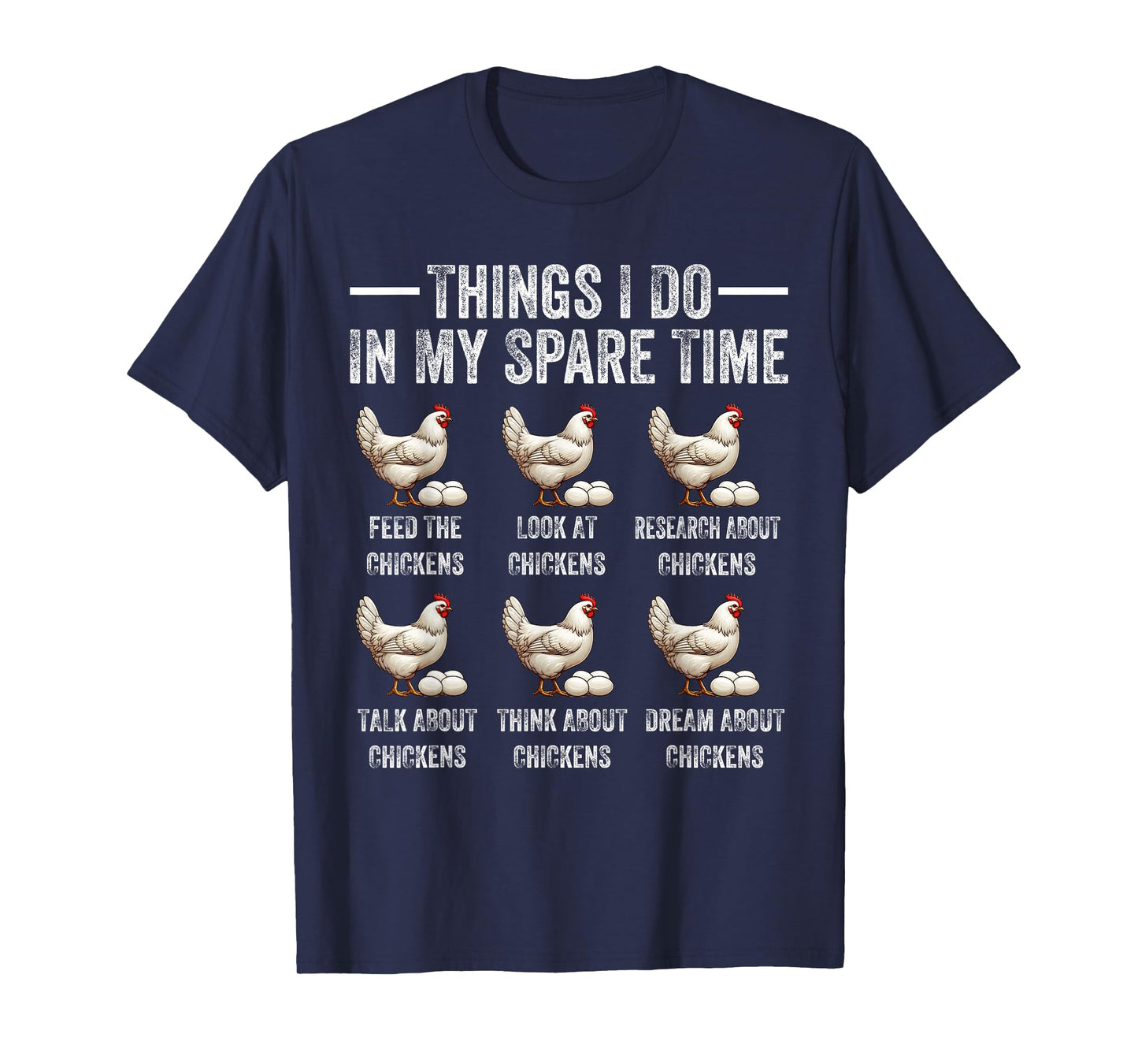 Things I Do in My Spare Time Funny Farmar Farm Chicken Lover T-Shirt