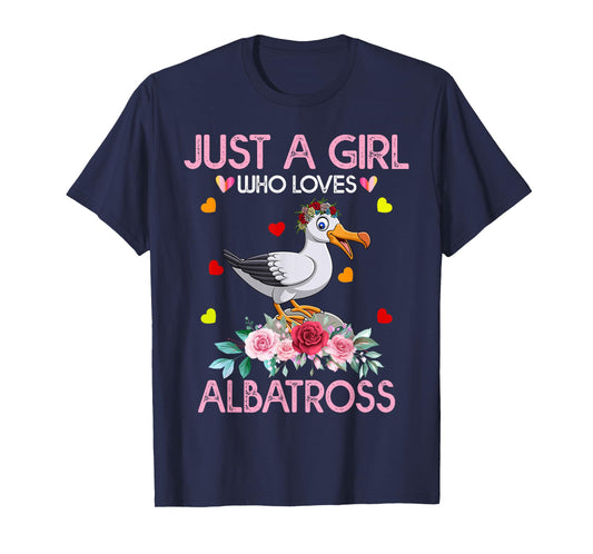 Albatross Bird Tee For Women Just A Girl Who Loves Albatross T-Shirt