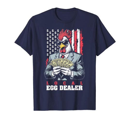 Egg Prices Local Egg Dealer Funny Rich Chicken USA Flag T-Shirt