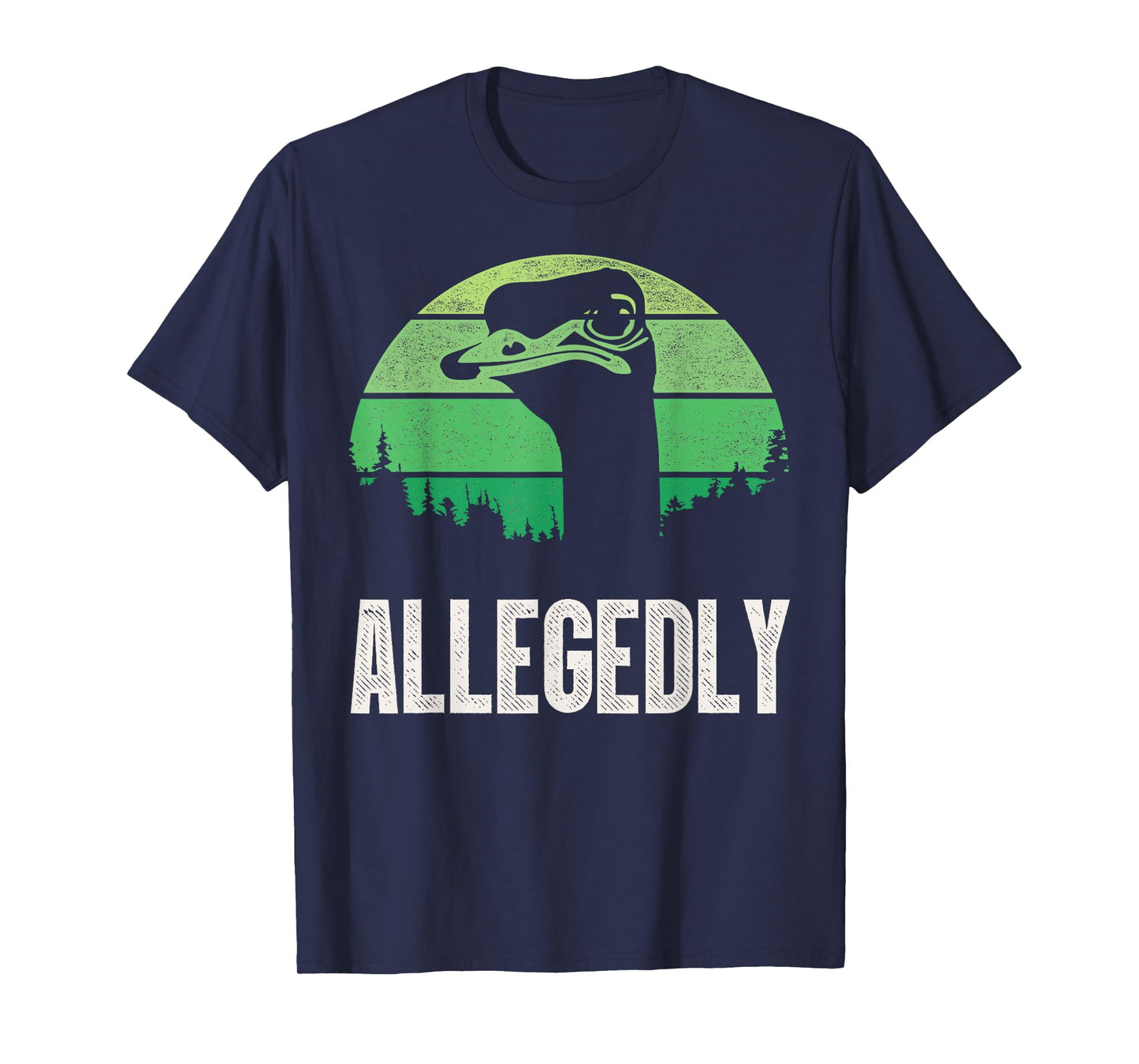 Allegedly Ostrich T Shirt Funny Bird Lover T-Shirt