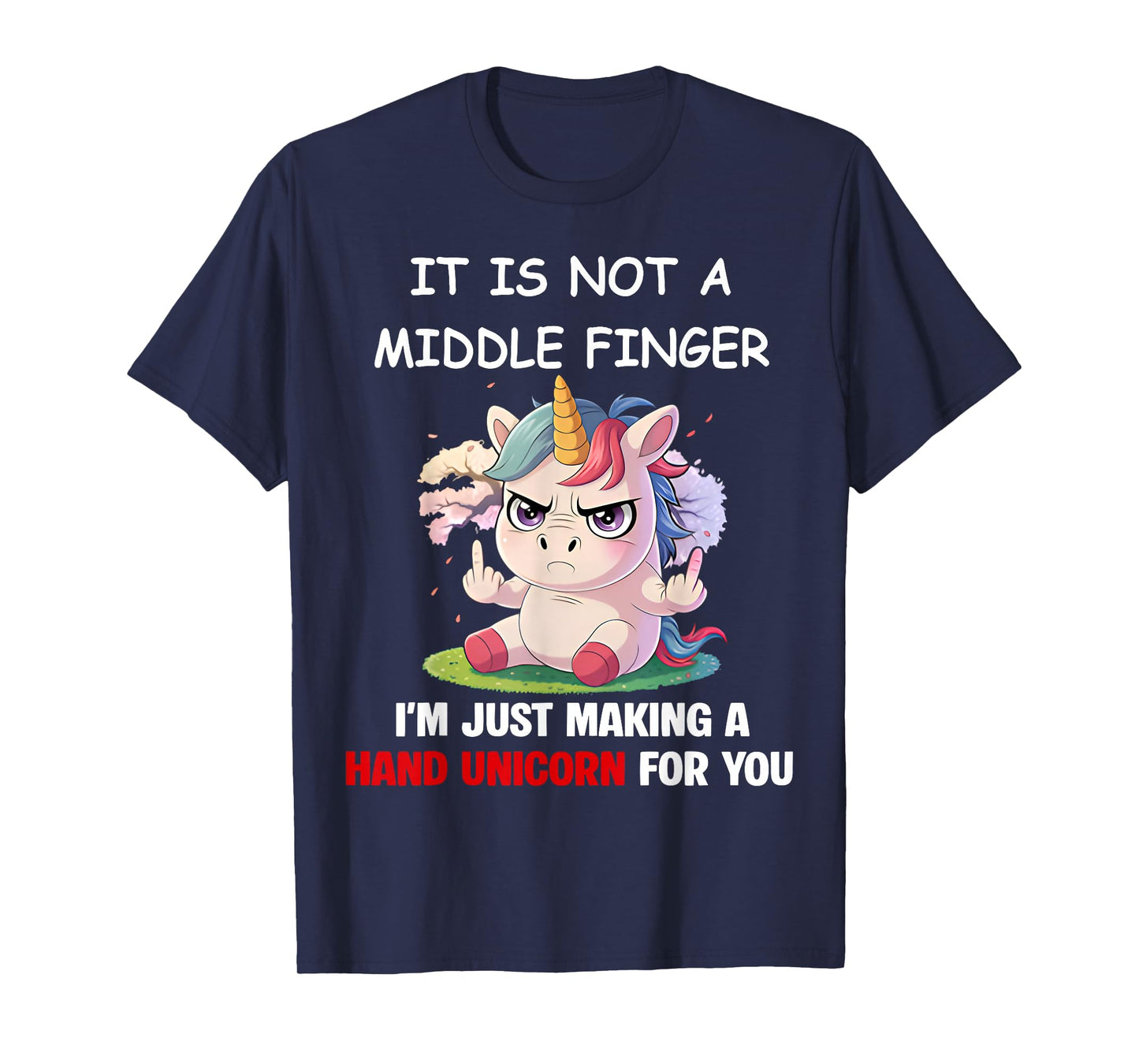 It is Not A Middle Finger I'm Just Making A Hand Unicorn T-Shirt