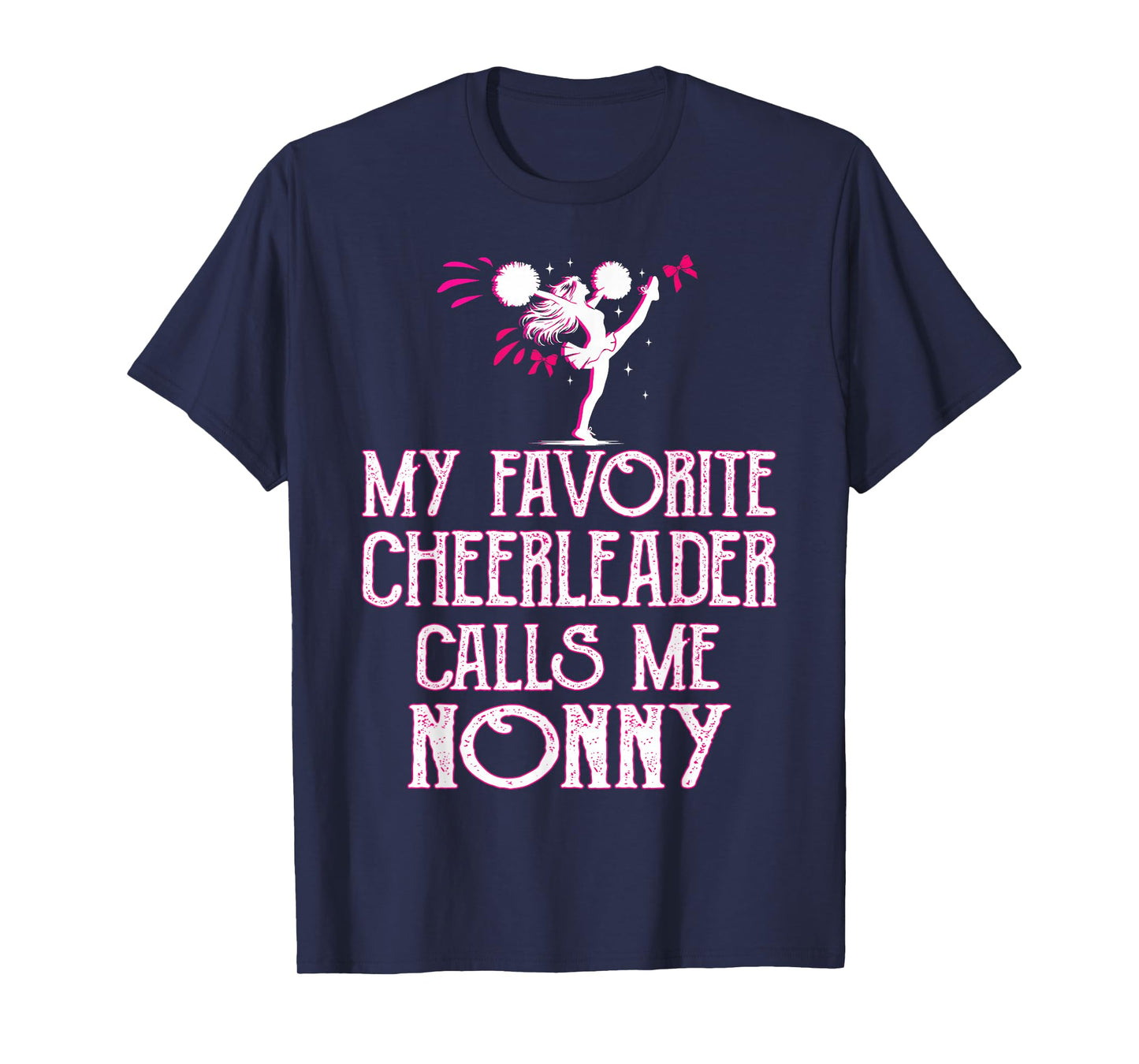 Cheer My Favorite Cheerleader Calls Me Nonny Xmas T-Shirt