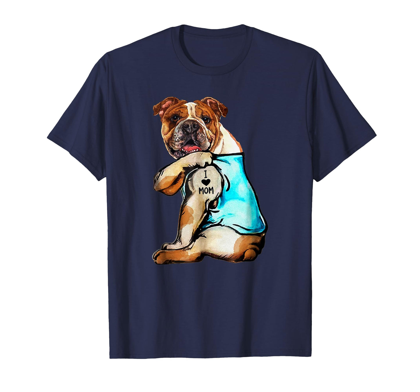 English Bulldog - I Love Mom Tattoo Mother's day gift T-Shirt for Men Women Kids