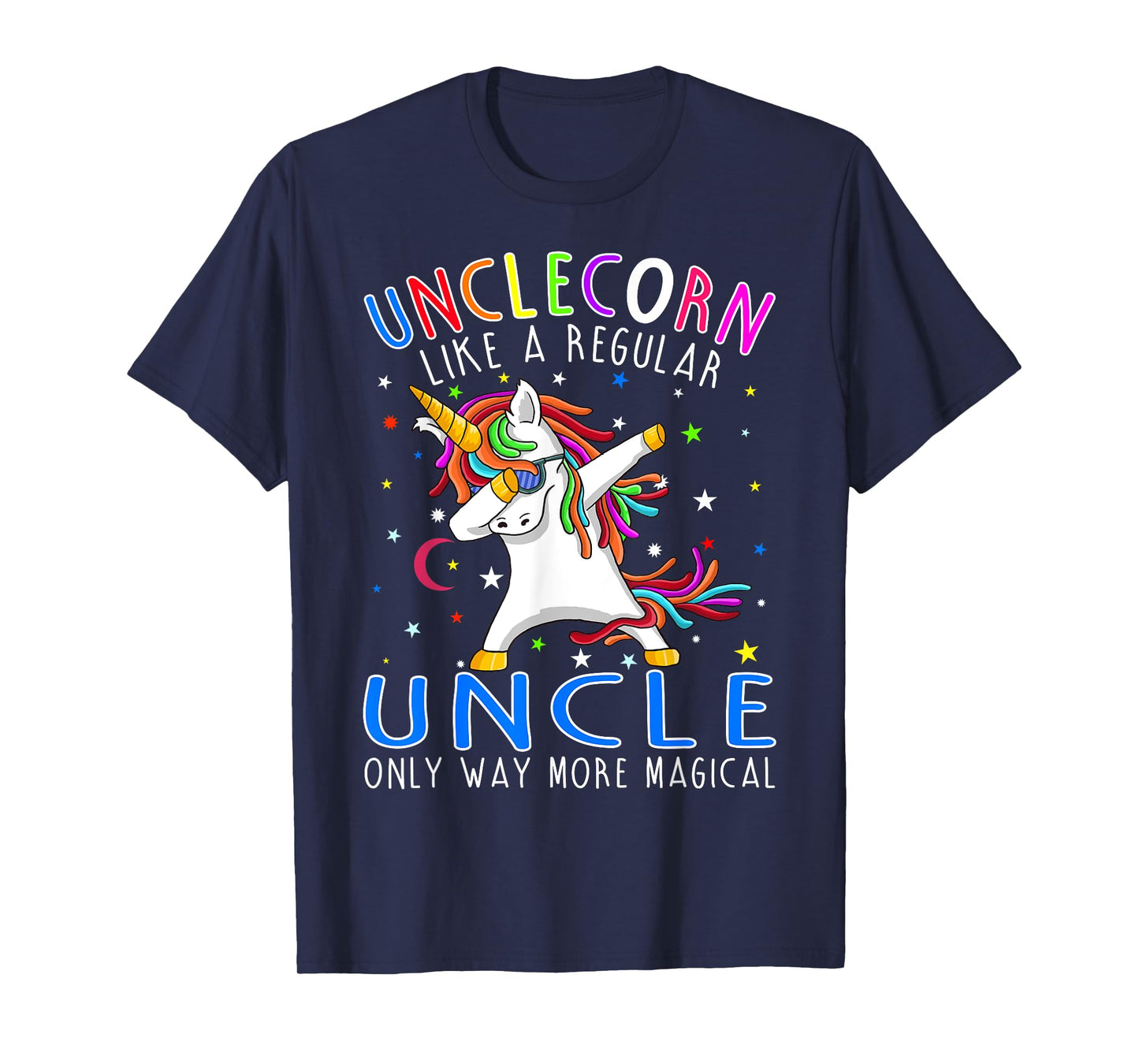 Unclecorn Like A Regular Uncle Only Way More Magical T-Shirt