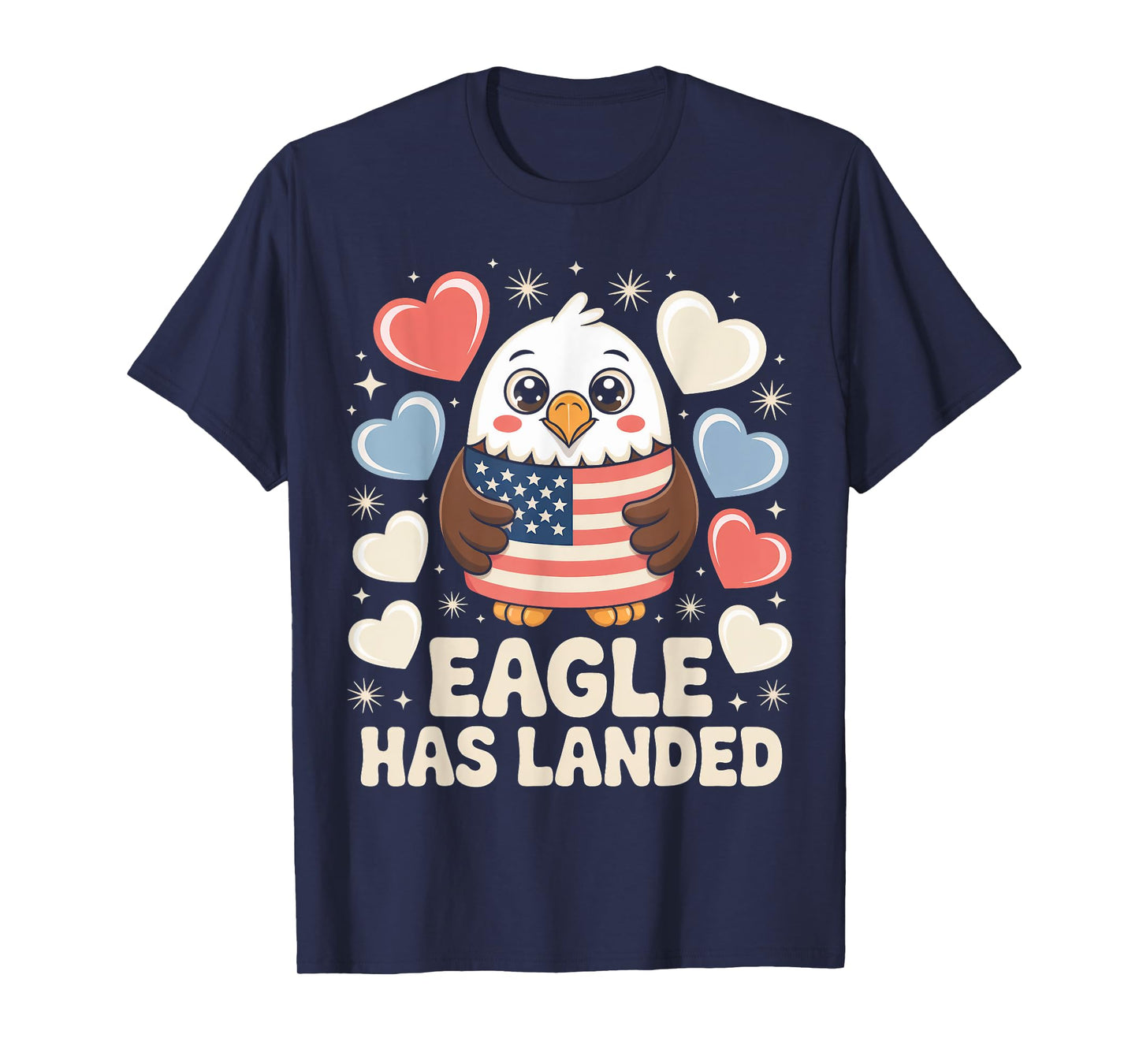 Eagle Has Landed Patriotic Fireworks 4th of July Eagle T-Shirt