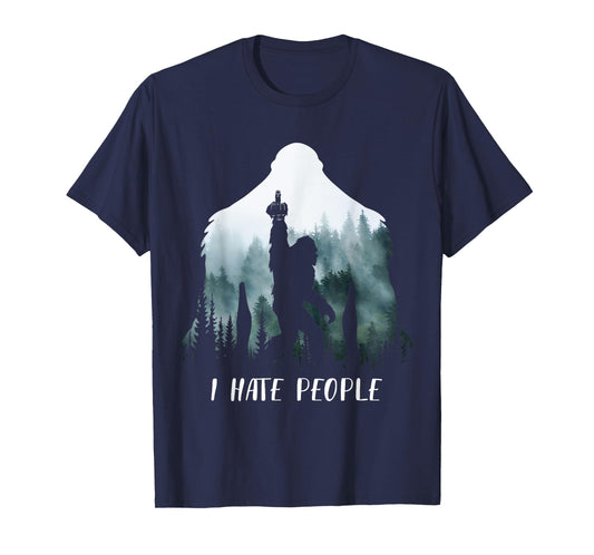 I Hate People Bigfoot Funny Bigfoot Camping Gift T-Shirt