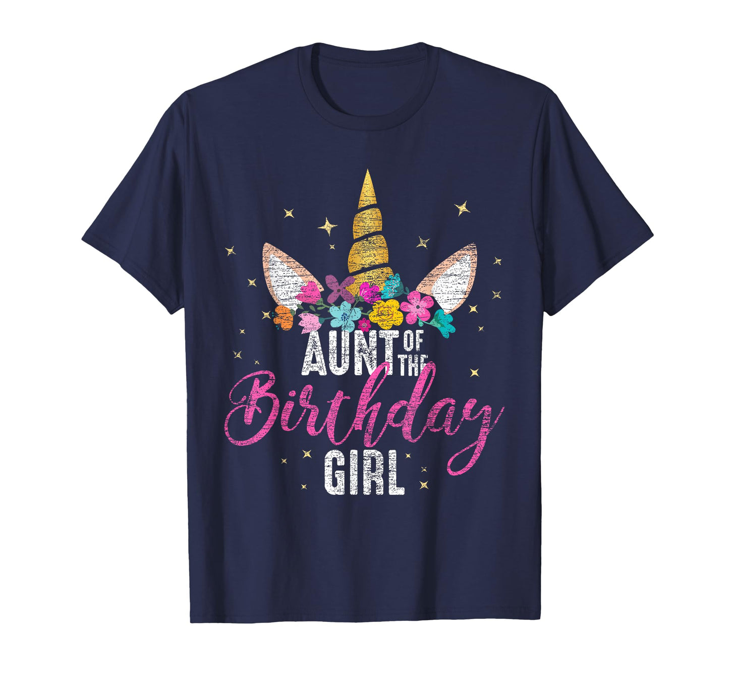 Aunt Of The Birthday Girl Aunt Gift Unicorn Birthday T-Shirt