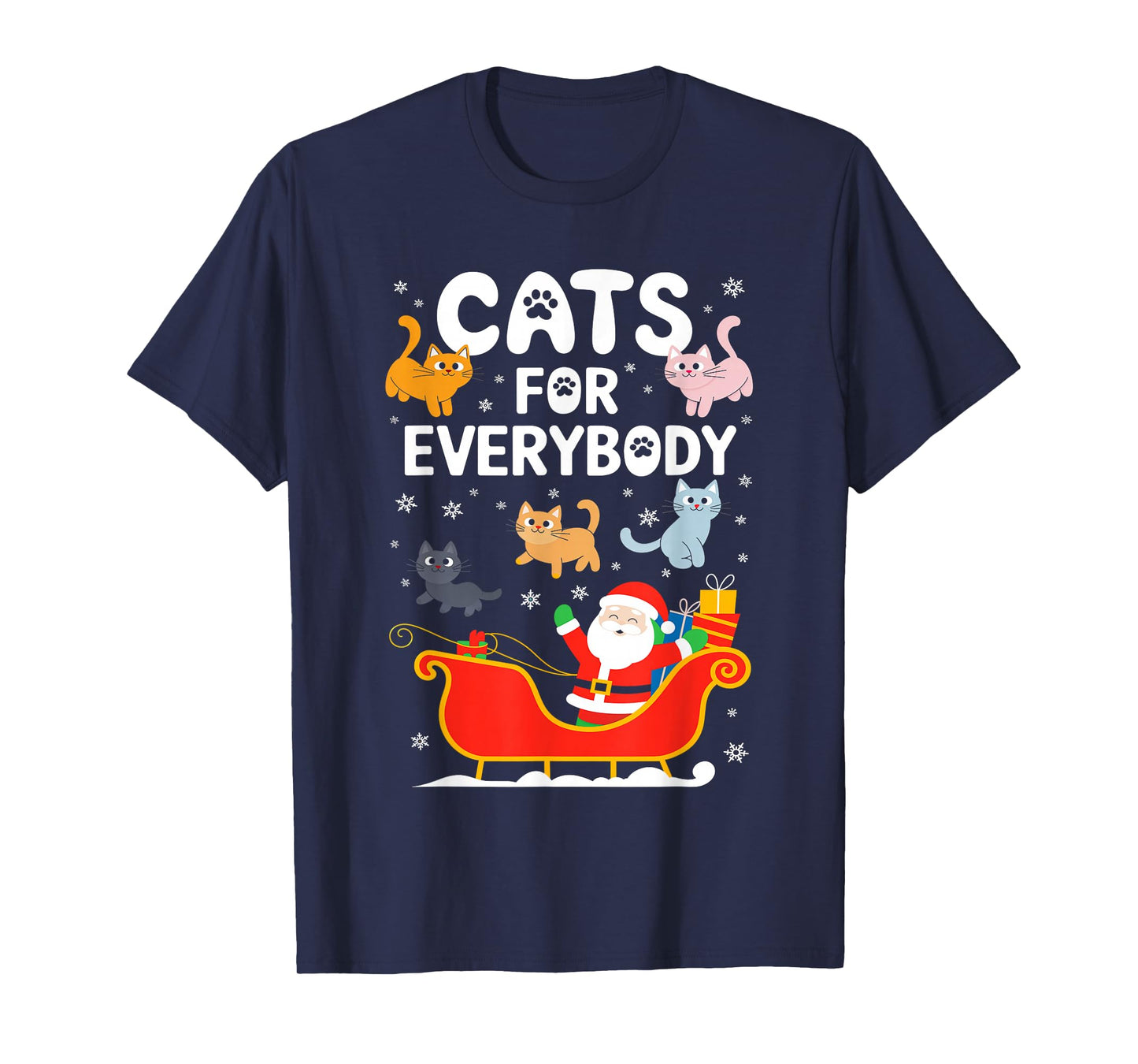 Cats For Everybody Shirt XMas Adult Kids Men Women Christmas T-Shirt