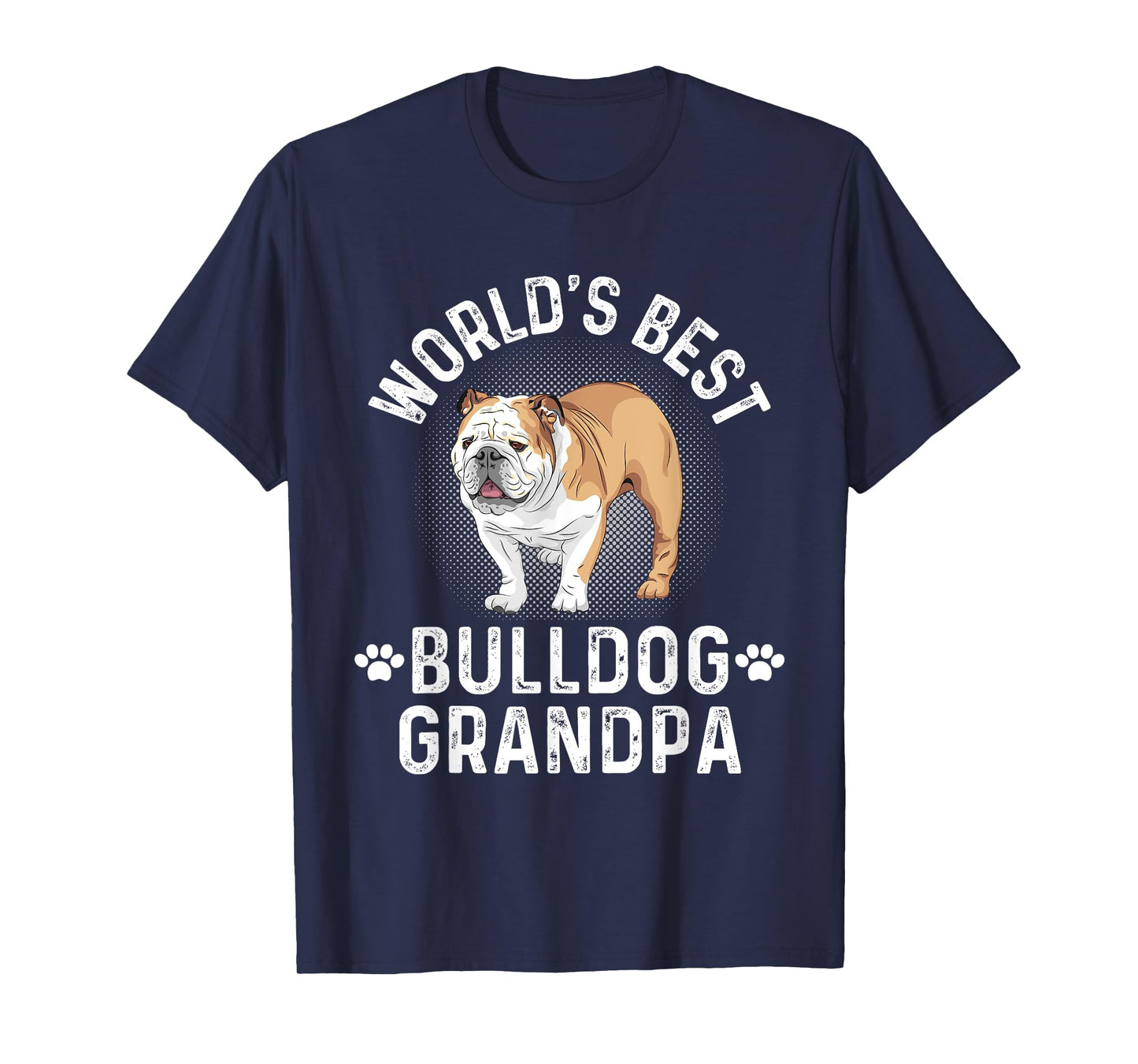 Worlds Best Bulldog Grandpa - Dog Grandfather T-Shirt for Men Women Girls Kids