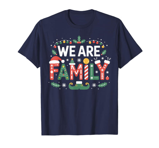 We are Family Christmas 2025 Pajamas Funny Matching Xmas T-Shirt