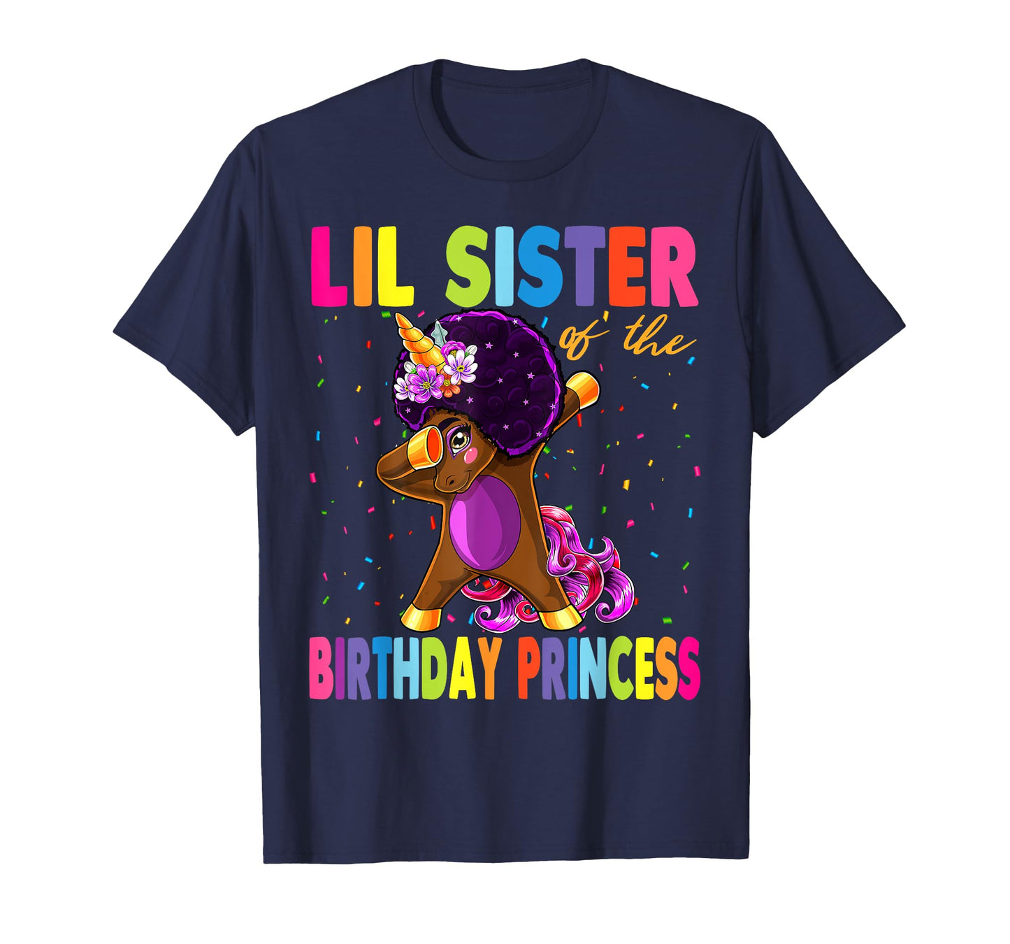 Dabbing Unicorn Afro Lil Sister of the Birthday Princess T-Shirt
