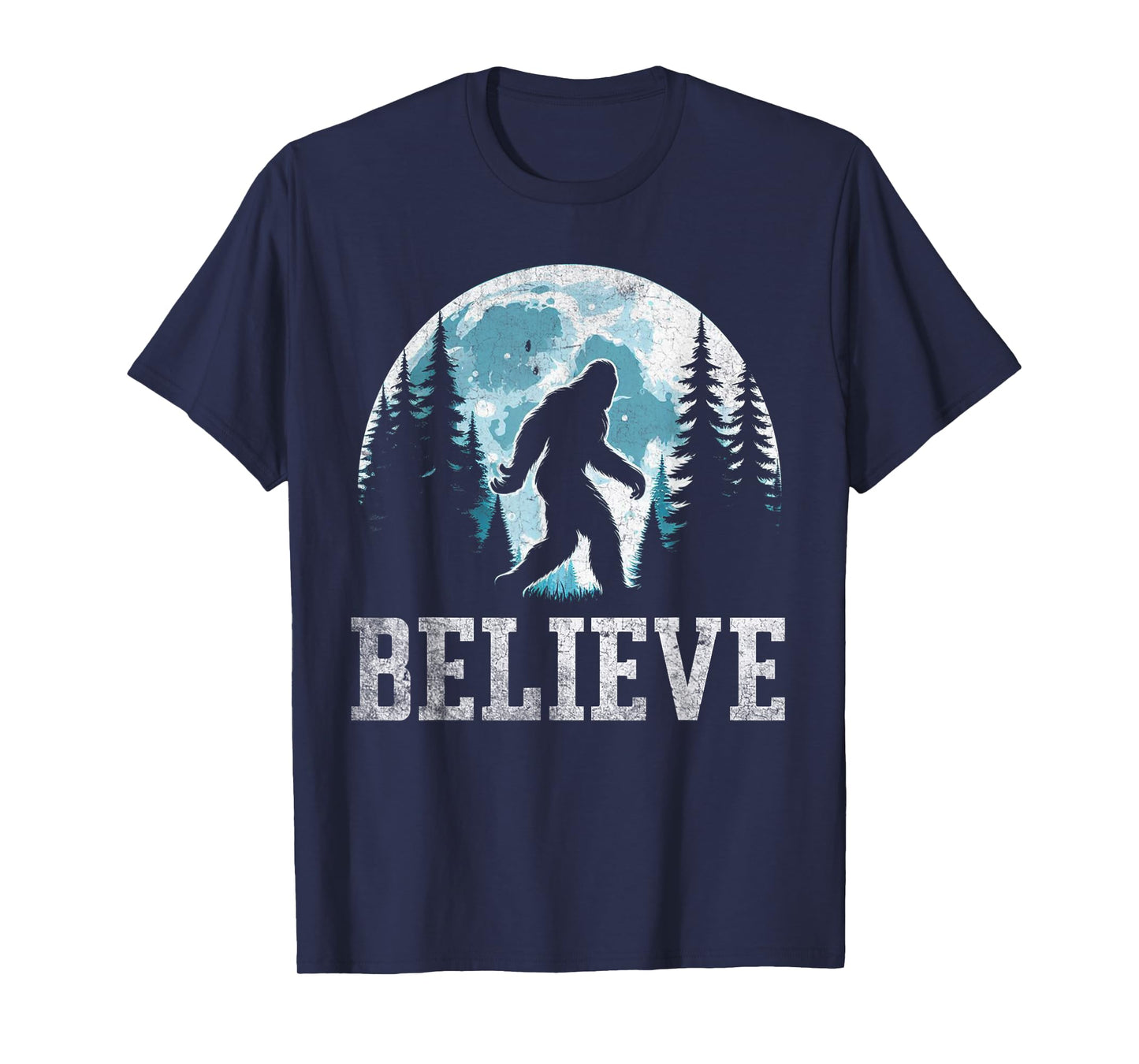 Funny Believe in Bigfoot Sasquatch Gifts Fathers Day BigFoot T-Shirt
