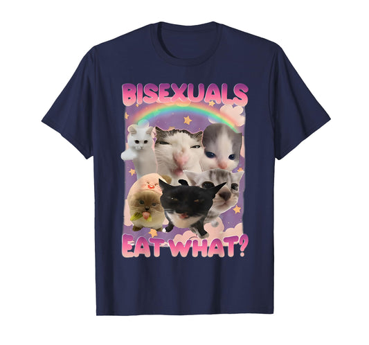 Bisexuals Eat What Funny Cat Unicorn Meme LGBT Humor T-Shirt