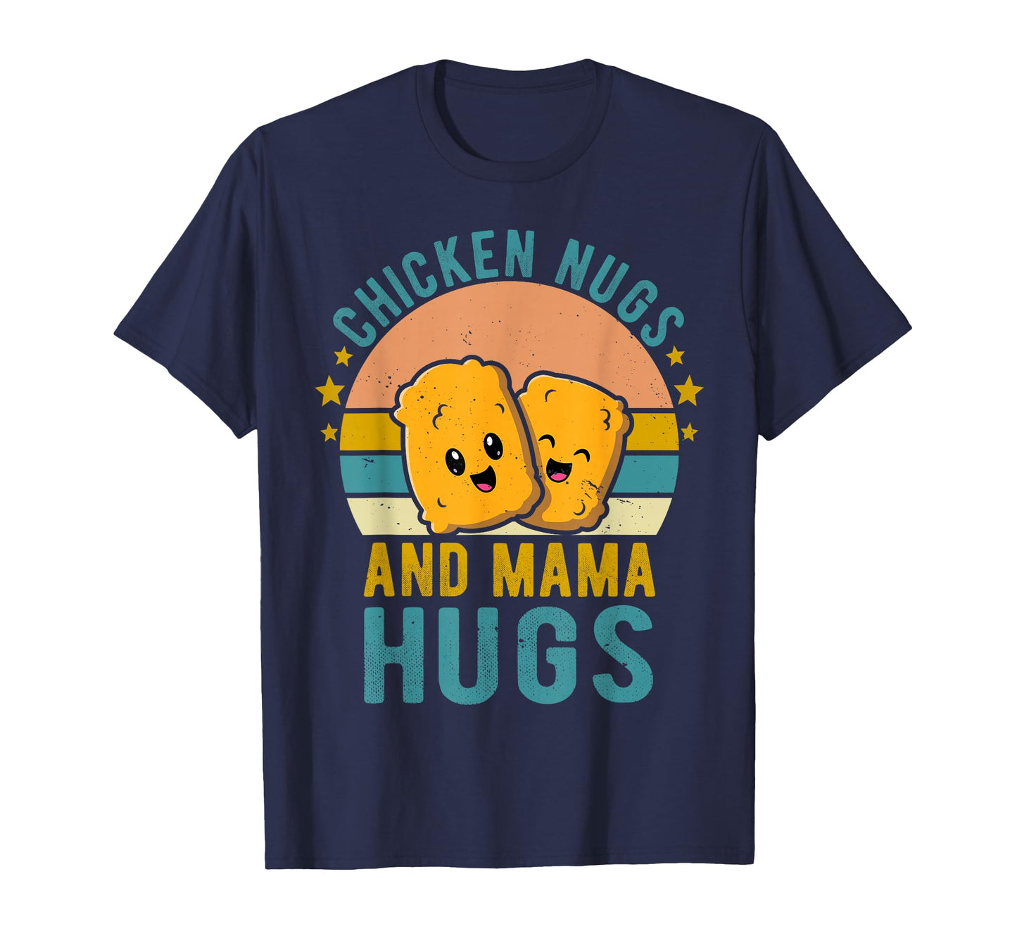 Chicken Nugs and Mama Hugs Toddler for Chicken Nugget Lover T-Shirt