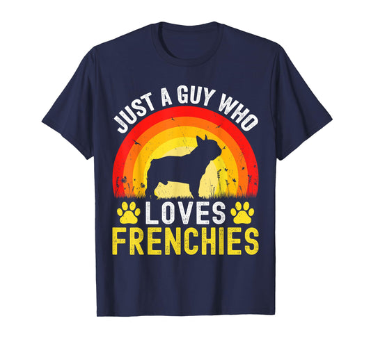 Just A Guy Who Loves Frenchies Retro Vintage Frenchie Dog T-Shirt