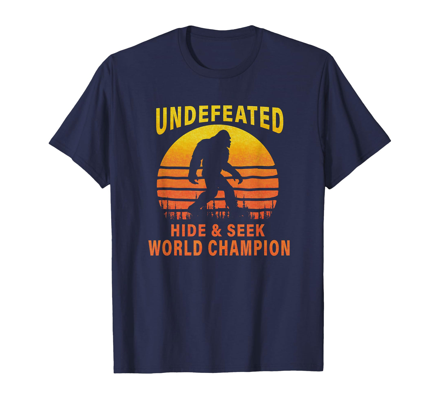 Undefeated Hide And Seek World Champion Bigfoot T-Shirt T-Shirt