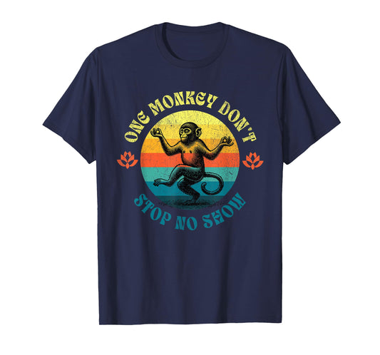 Funny Georgia Sayings Humor, One Monkey Don't Stop No Show T-Shirt