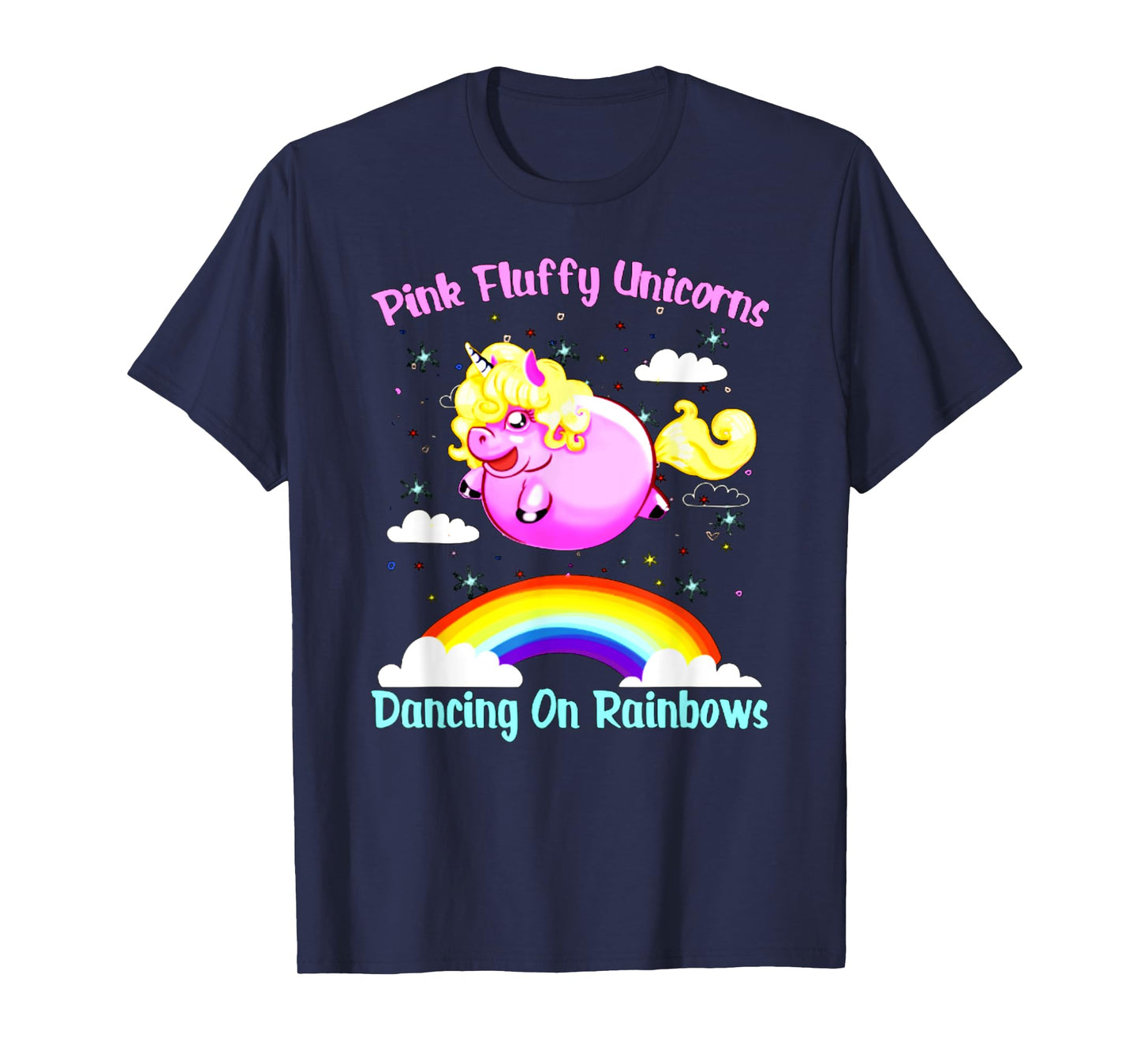 Pink Fluffy Unicorns Dancing On Rainbows T Shirt T-Shirt
