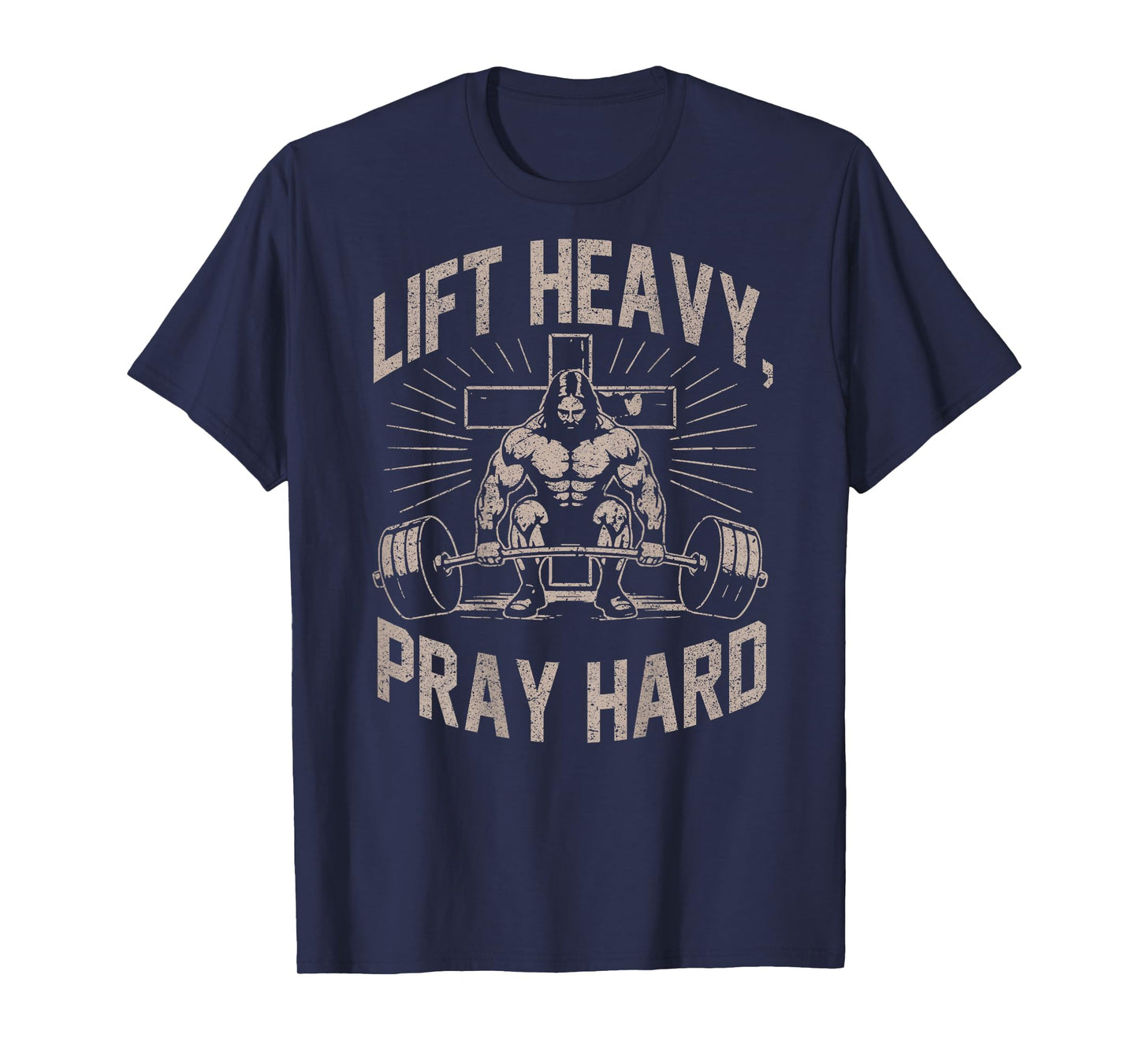 (ON Back) Christian Workout Lift Heavy Pray Hard Jesus Gym T-Shirt