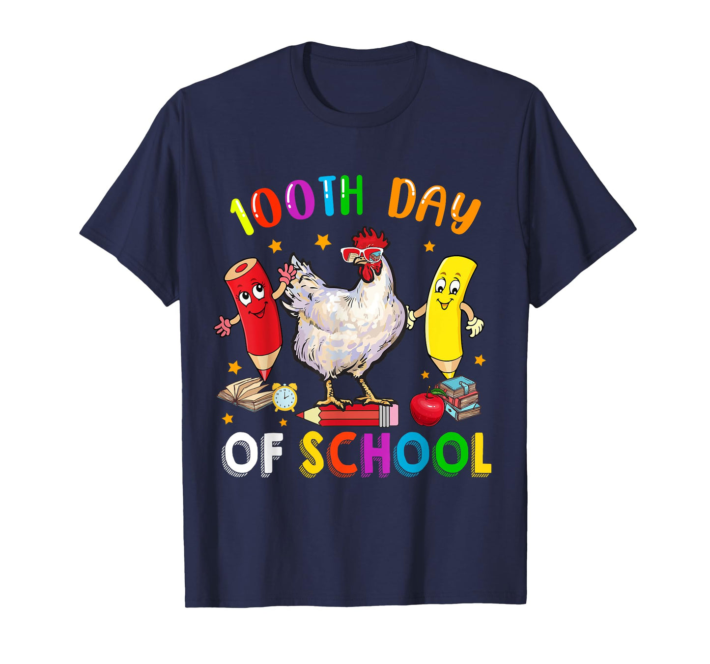 100th Days Of School Funny Chicken Sunglasses With Pencils T-Shirt