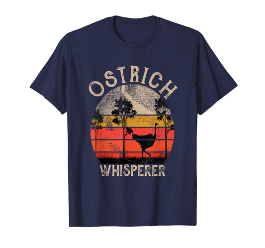 Retro Ostrich Whisperer Funny Ostrich Bird Animal Lover T-Shirt