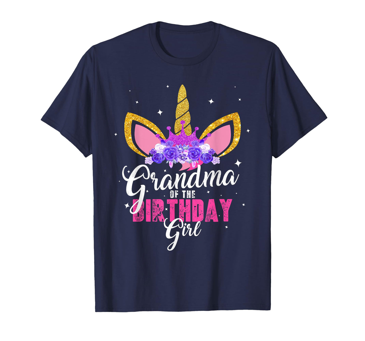 Grandma Of The Birthday Girl Unicorn Princess Grandmother T-Shirt
