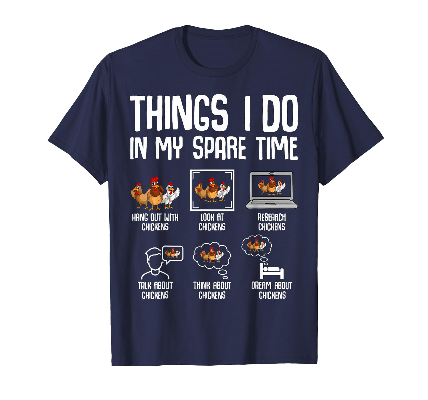 Chicken Things I Do In My Spare Time Women Men Kids T-Shirt