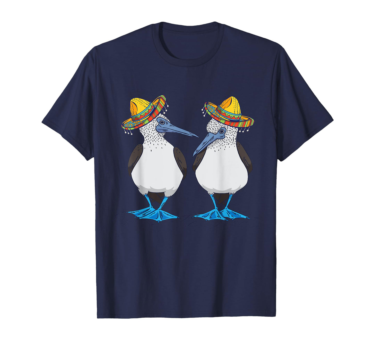 Blue Footed Booby Sombrero Mexican Blue Footed Boobies T-Shirt